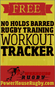 Click on this image to sign up and get your free PowerhouseRugby fitness guide and tracker